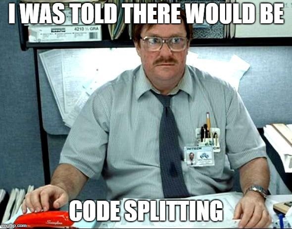 Code splitting meme